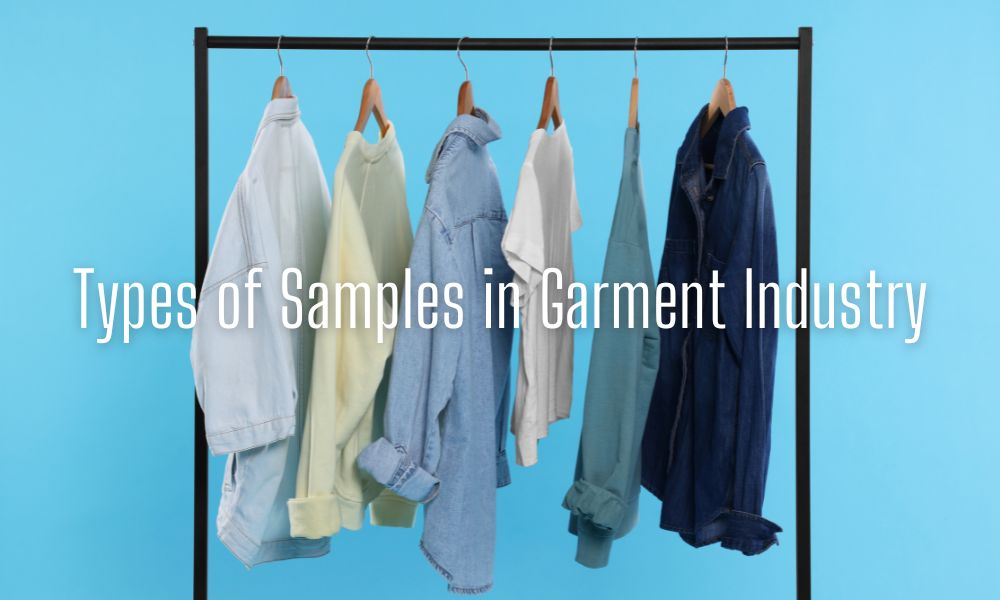 Types of Samples in Garment Industry
